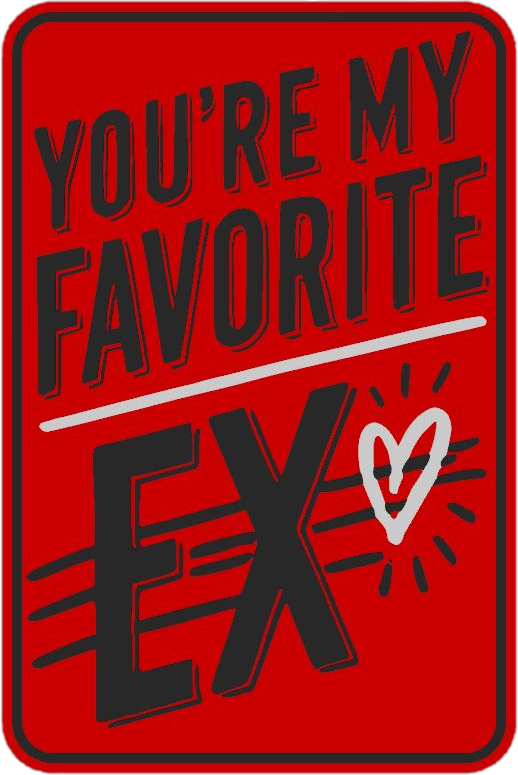 You're My Favorite Ex Card